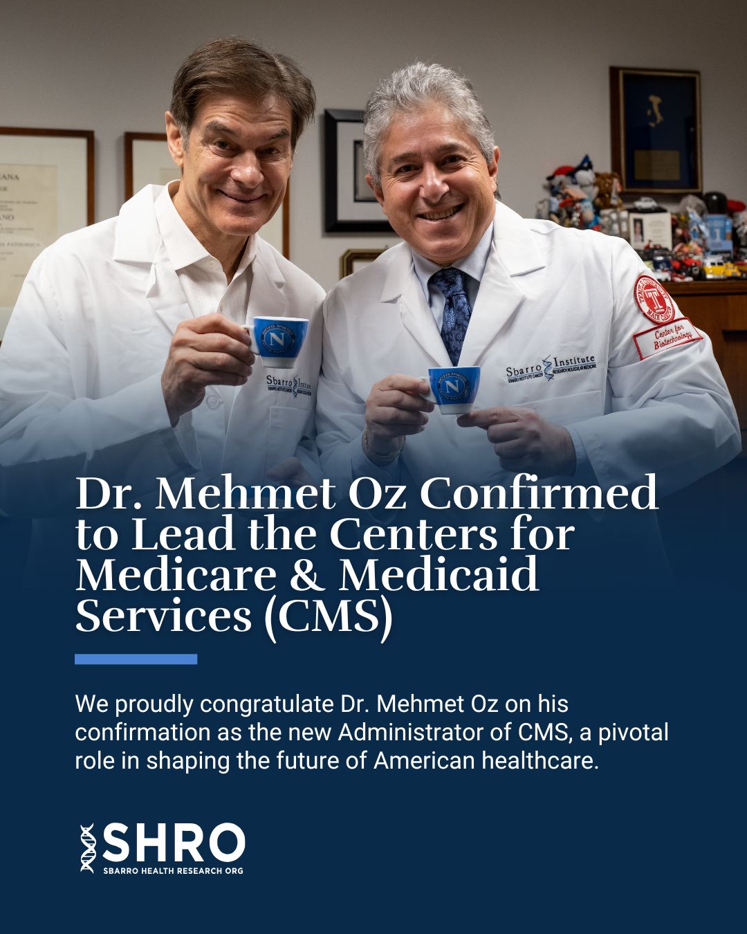 Congratulations Dr. Mehmet Oz, Administrator of the Centers for Medicare & Medicaid Services