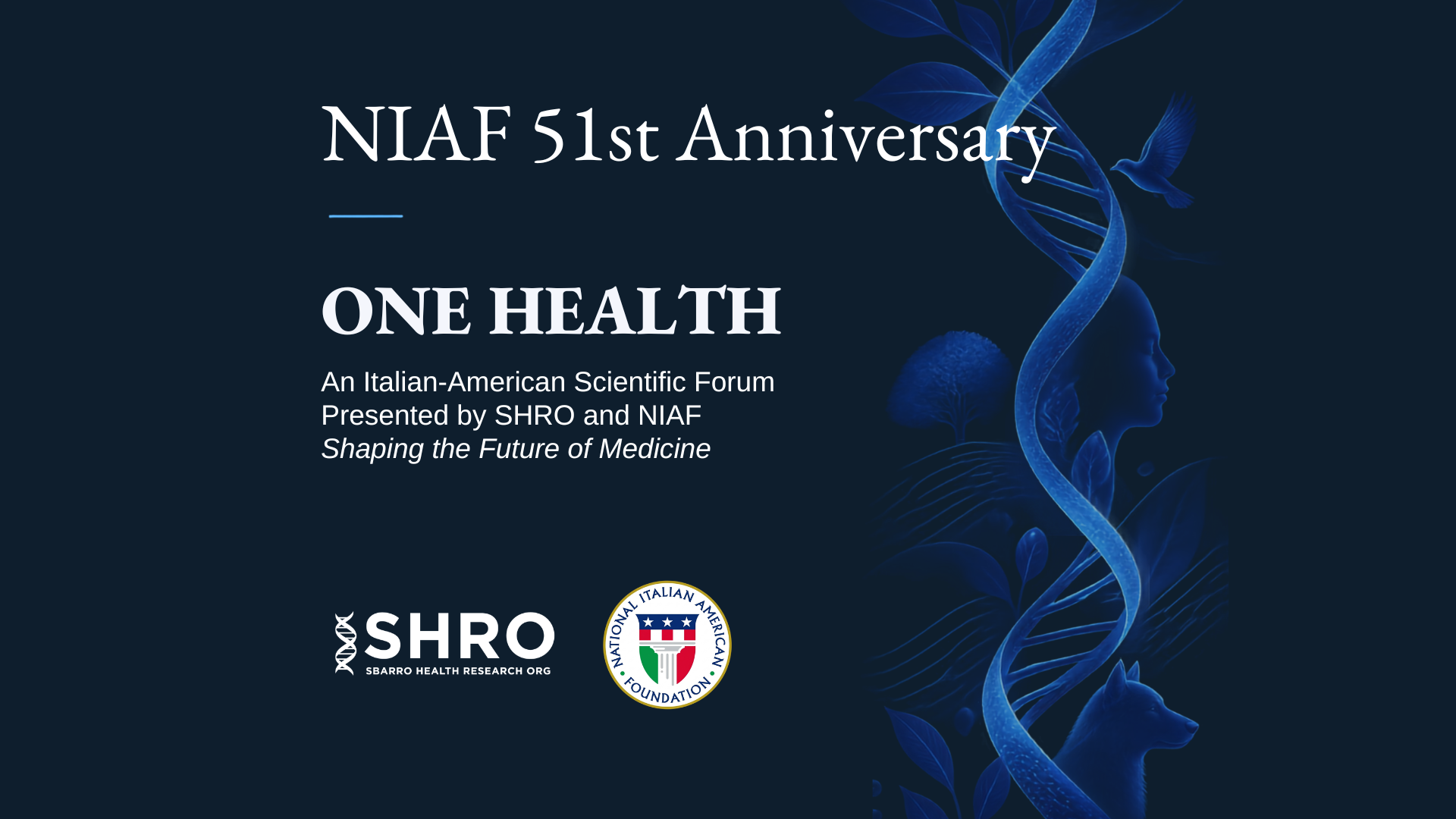 SHRO & NIAF “One Health – An Italian-American Scientific Forum: Shaping the Future of Medicine”